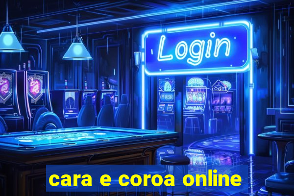 cara e coroa online